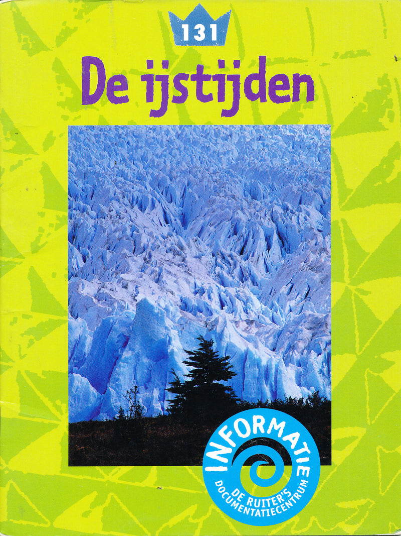 De Ruiter's informatie 131 De ijstijden