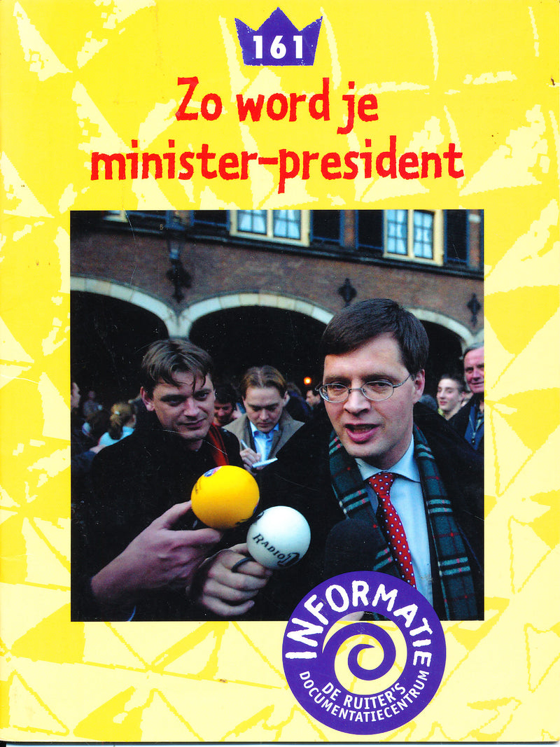 De Ruiter's informatie 161 Zo wordt je Minister President