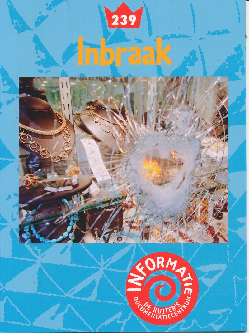 De Ruiter's informatie 239 Inbraak