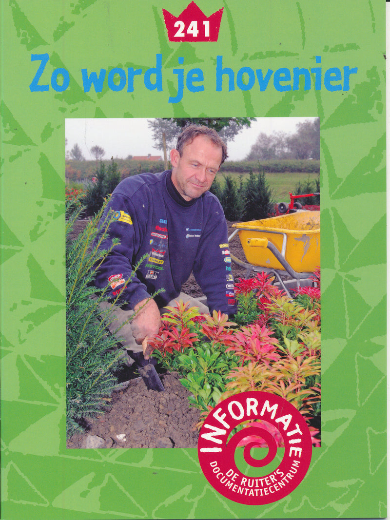 De Ruiter's informatie 241 Zo word je hovenier