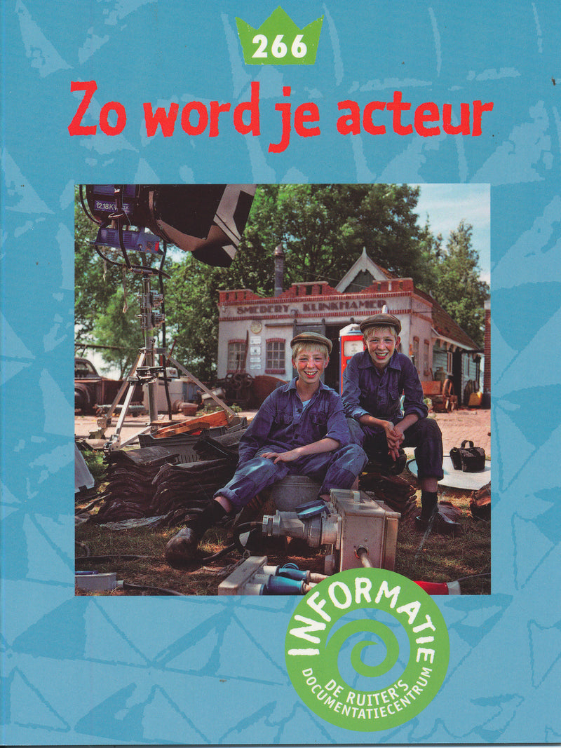De Ruiter's informatie 266 Zo word je acteur