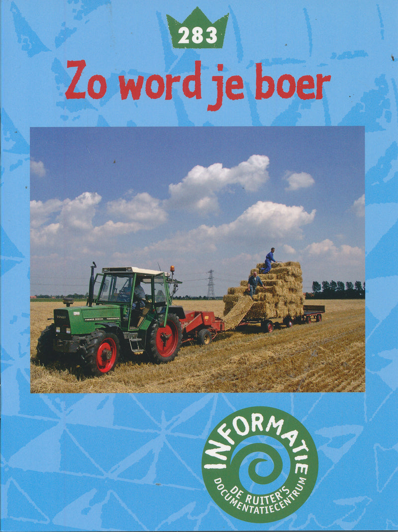 De Ruiter's informatie 283 Zo word je boer
