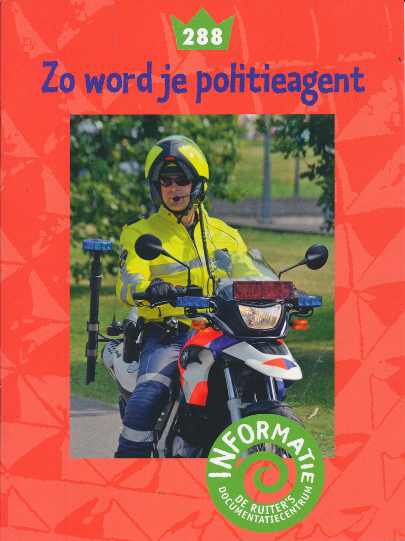 De Ruiter's informatie 288 Zo word je politieagent