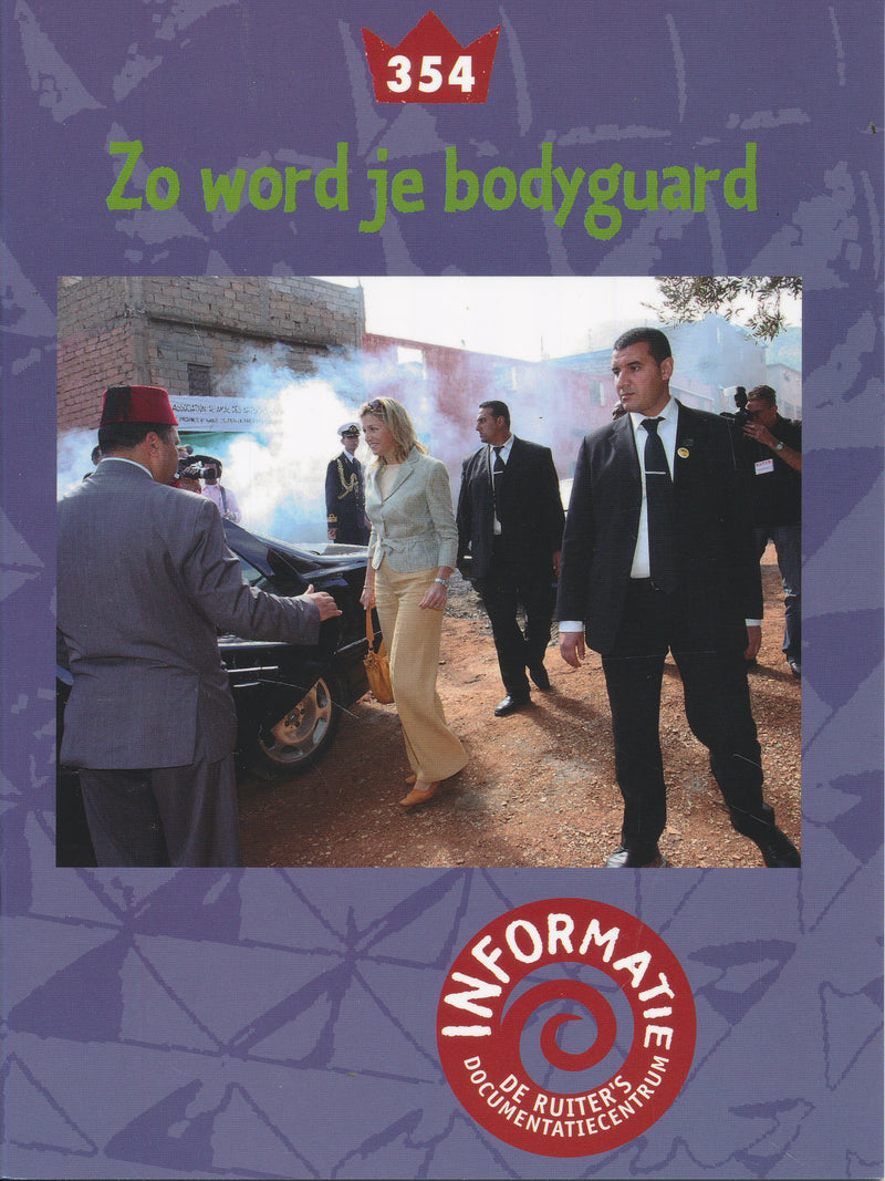 De Ruiter's informatie 354 Zo word je bodyguard