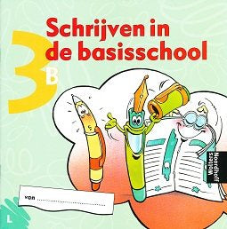 Schrijven in de basisschool (2) Schrijfschrift 3B Linkshandig