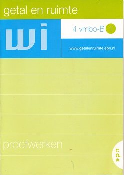 Getal en Ruimte 4 VMBO-B 1 Proefwerken