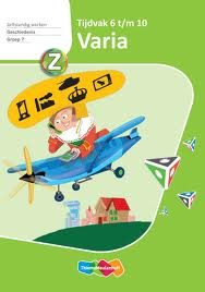 Varia versie 2 Geschiedenis Tijdvak 6 t/m 10 groep 7