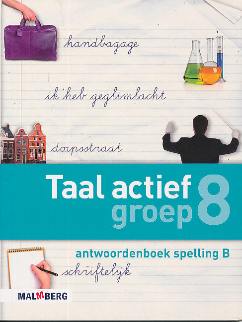 Taal Actief versie 4 Antwoordenboek Spelling 8B