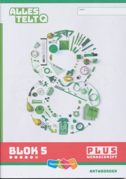 Alles telt Q Antwoorden Werkschrift Plus blok 5 groep 8