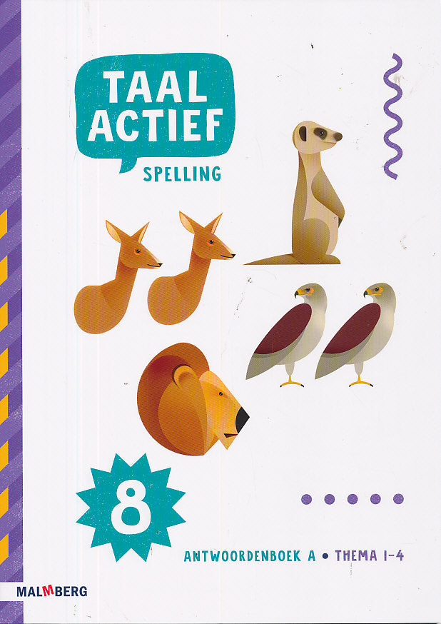 Taal Actief versie 5 Antwoordenboek A Spelling Thema 1-4 groep 8