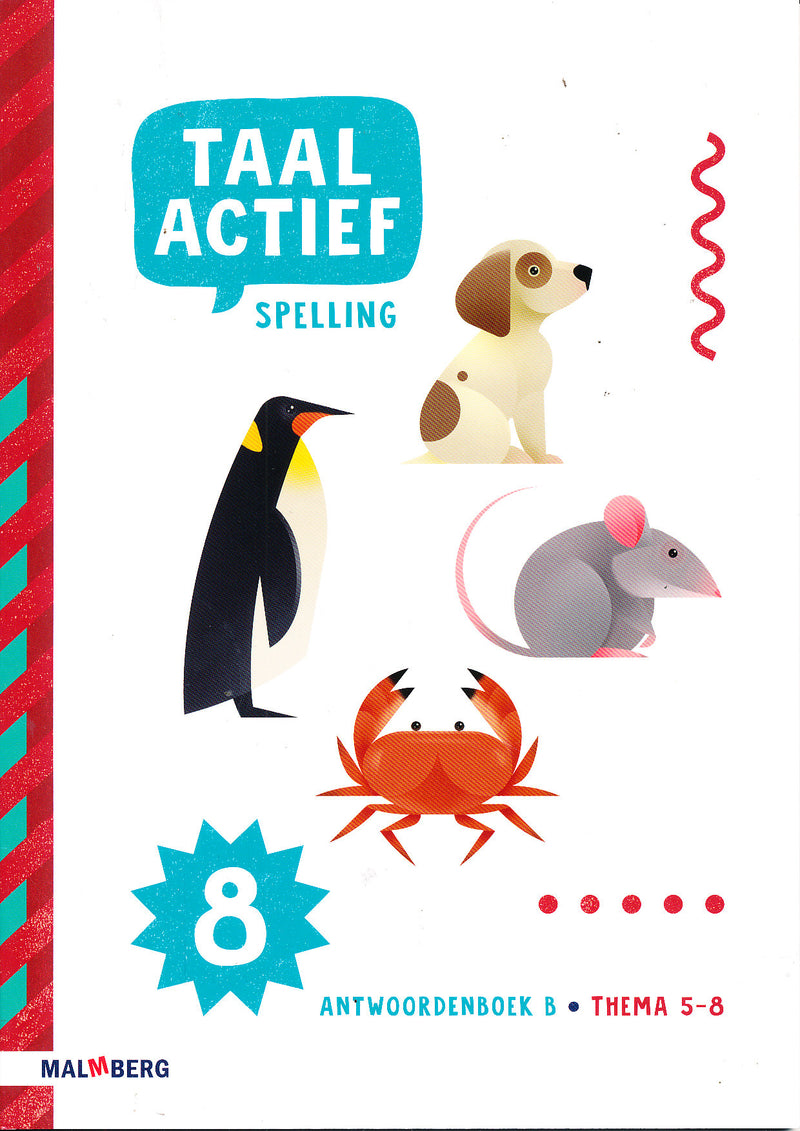 Taal Actief versie 5 Antwoordenboek B Spelling Thema 5-8 groep 8