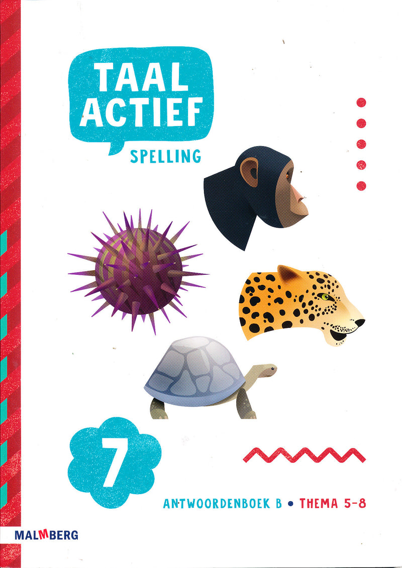 Taal Actief versie 5 Antwoordenboek B Spelling Thema 5-8 groep 7