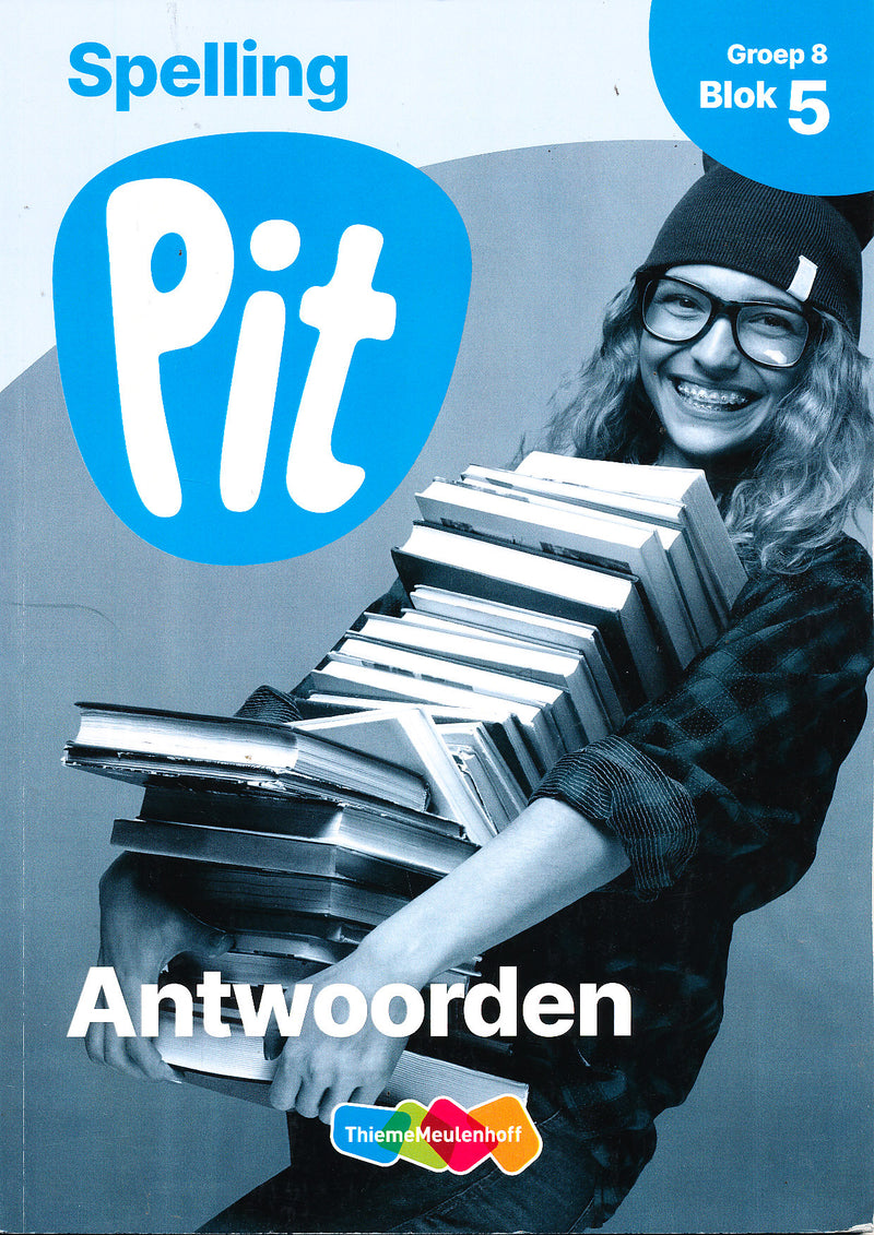 Pit Antwoorden Spelling blok 5 groep 8