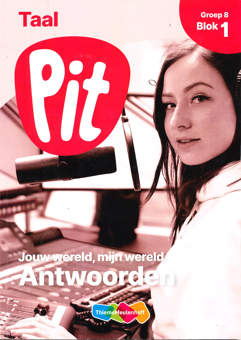 Pit Antwoorden Taal blok 1 groep 8