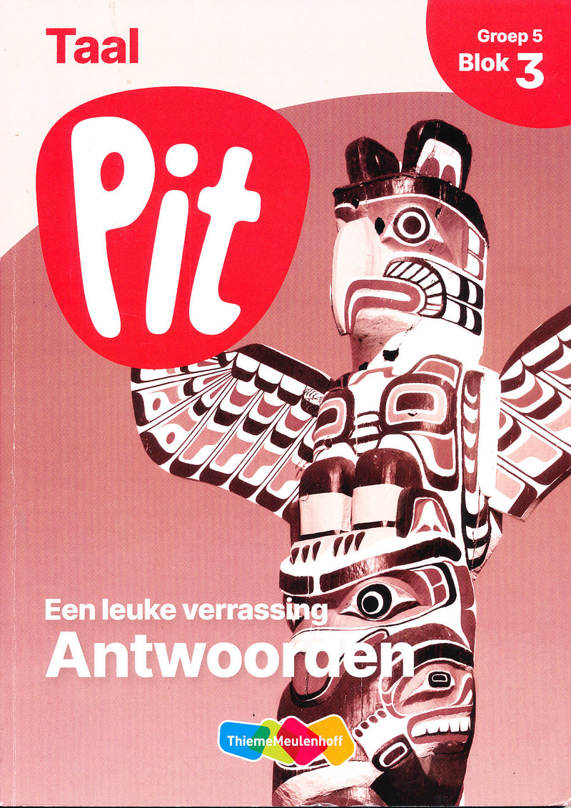 Pit Antwoorden Taal blok 3 groep 5