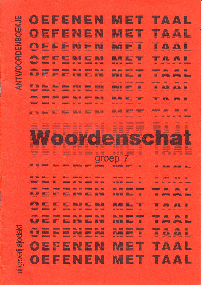 Ajodakt Antwoorden Oefenen met Woordenschat groep 7