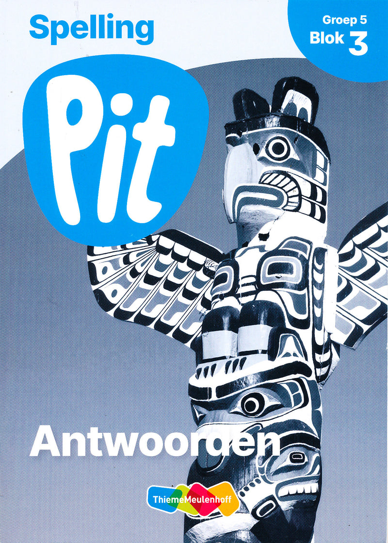 Pit Antwoorden Spelling blok 3 groep 5