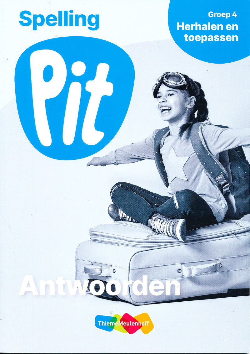Pit Antwoorden Spelling Herhalen en toepassen groep 4