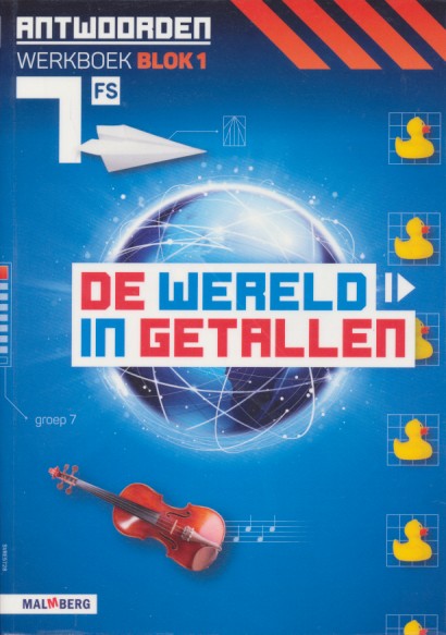 De wereld in Getallen versie 5 Antwoorden Blok 1 groep 7 FS