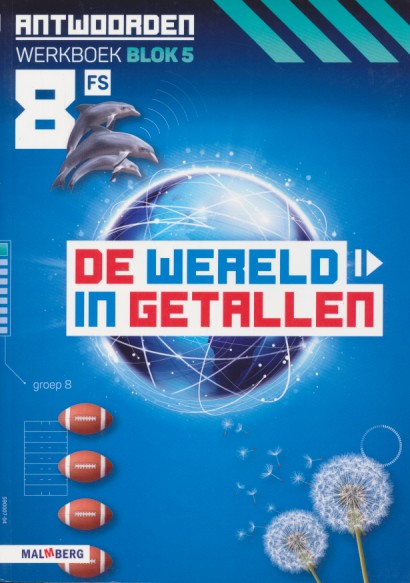 De wereld in Getallen versie 5 Antwoorden Blok 5 groep 8 FS