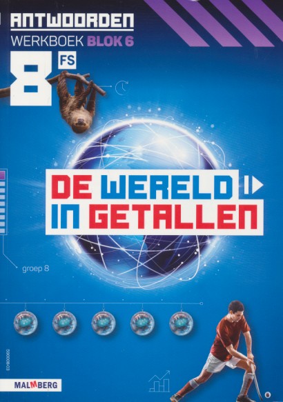 De wereld in Getallen versie 5 Antwoorden Blok 6 groep 8 FS