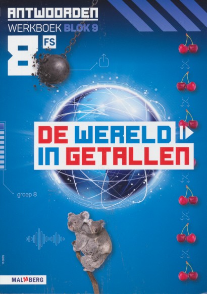 De wereld in Getallen versie 5 Antwoorden Blok 9 groep 8 FS