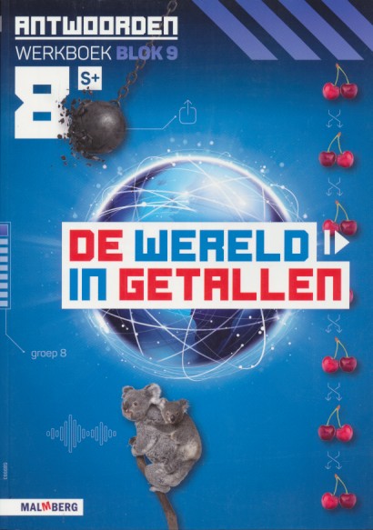 De wereld in Getallen versie 5 Antwoorden Blok 9 groep 8 S plus
