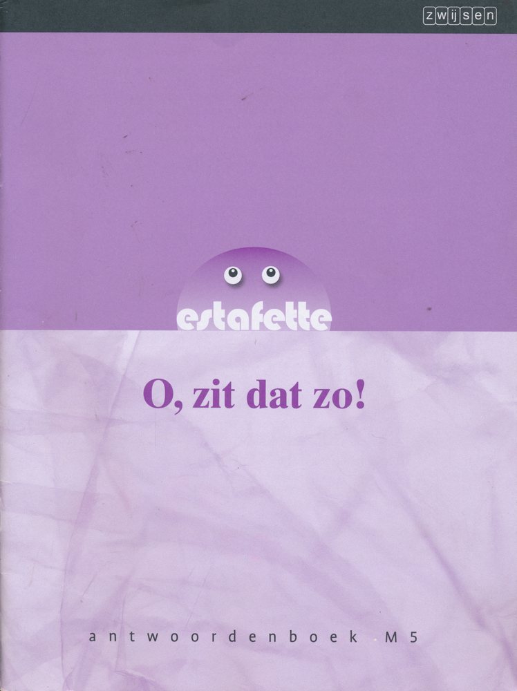 Estafette nieuw antwoordenboek M5 O, zit dat zo!