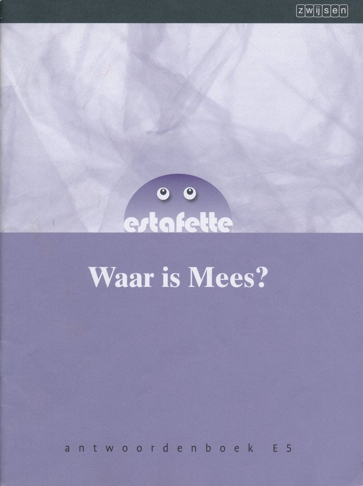 Estafette nieuw antwoordenboek E5. Waar is Mees?
