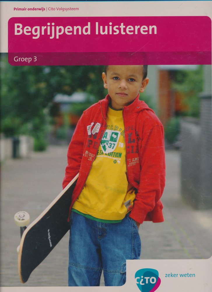 CITO/LOVS (2008) Begrijpend Luisteren groep 3