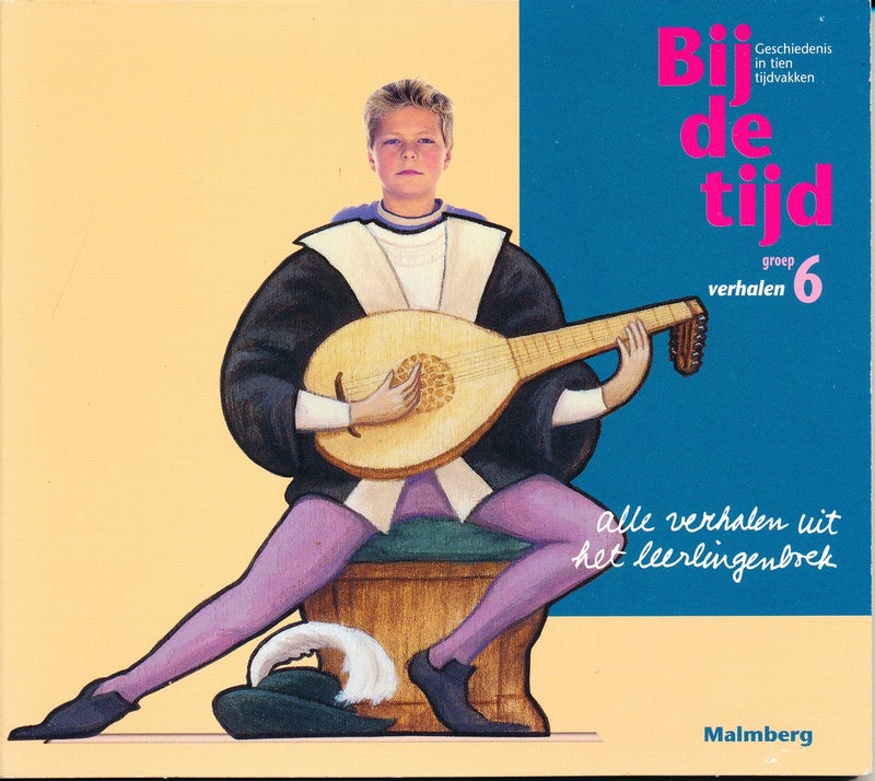 Bij de Tijd versie 3 Verhalen CD groep 6