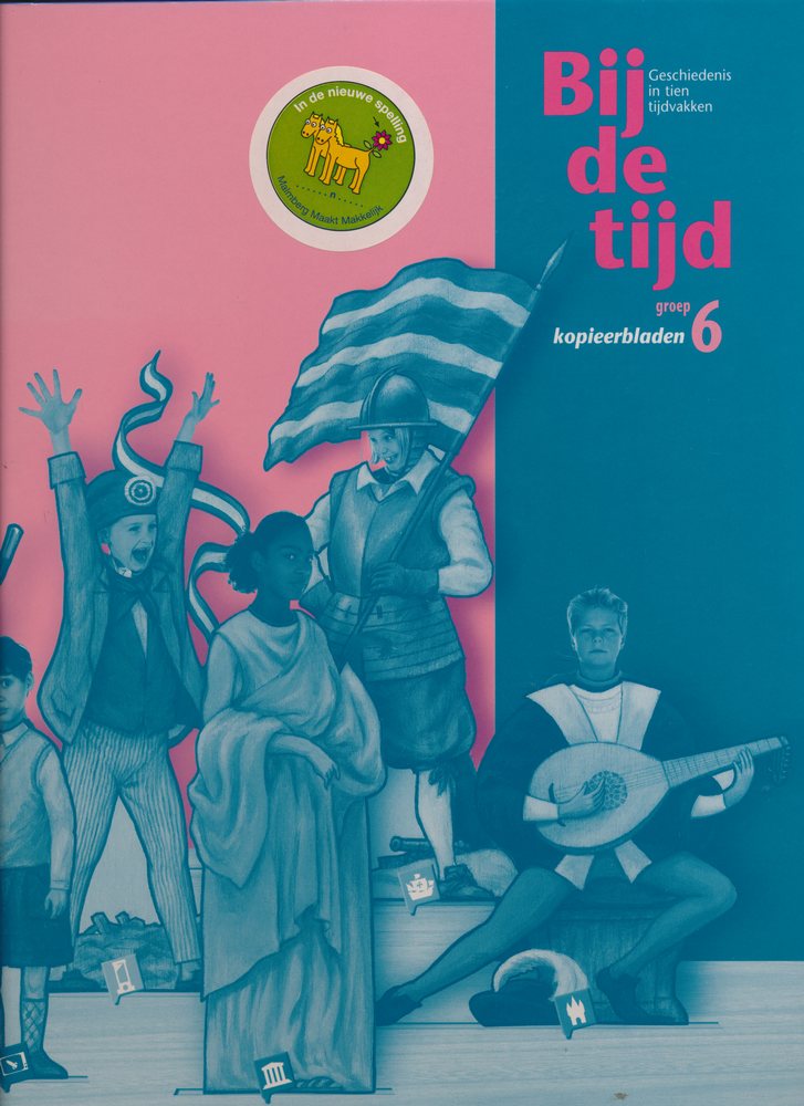 Bij de Tijd versie 3 Kopieerbladen groep 6