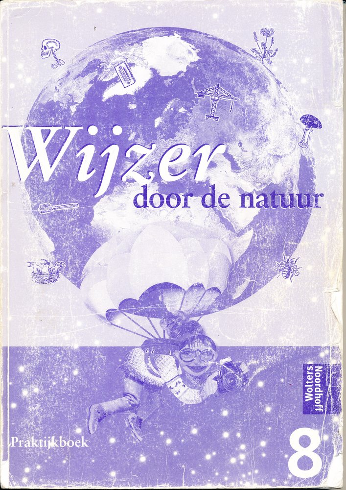 Wijzer door de natuur versie 1 Praktijkboek groep 8