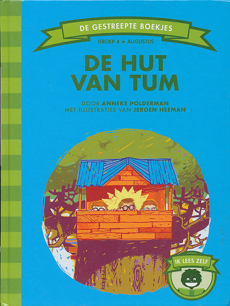 De gestreepte boekjes De hut van Tum groep 4