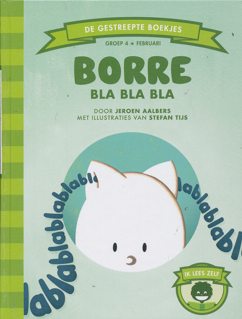 De gestreepte boekjes Borre bla bla bla groep 4