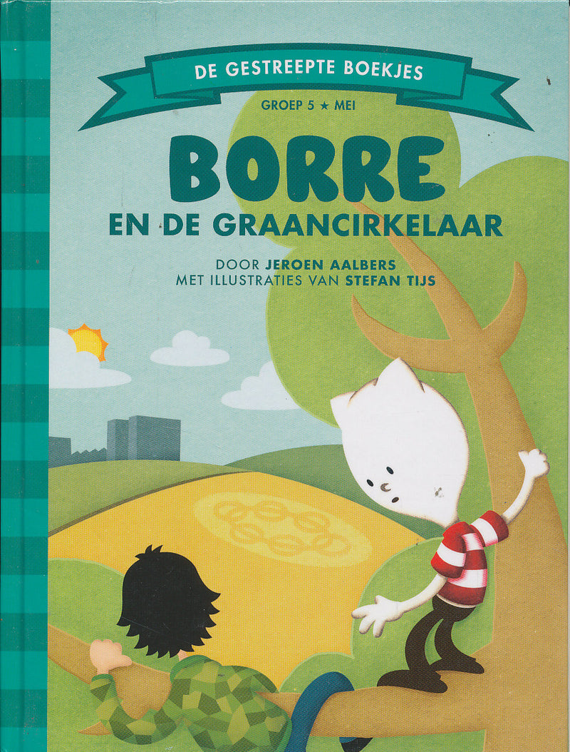 De gestreepte boekjes Borre en de graancirkelaar groep 5