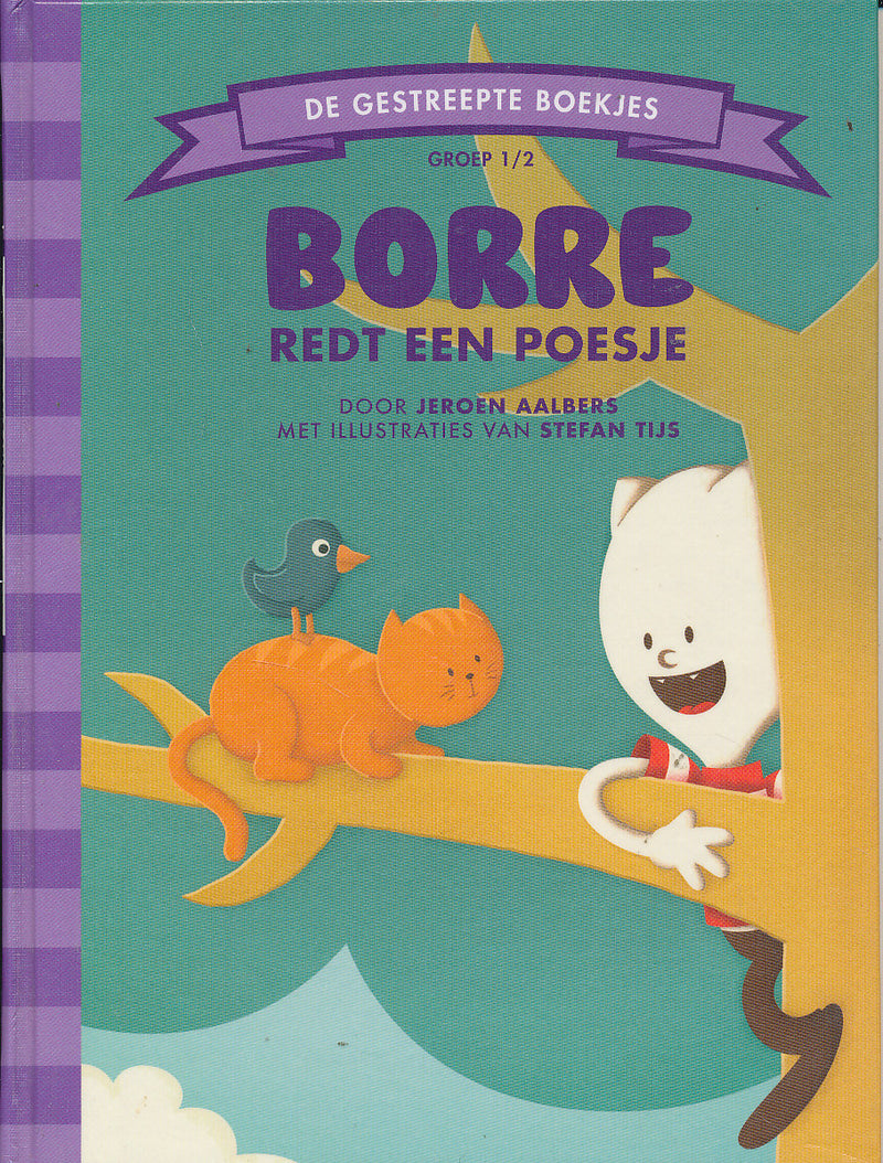 De gestreepte boekjes Borre redt een poesje Groep 1-2