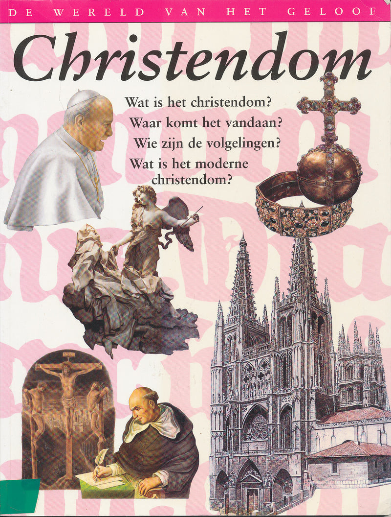 De wereld van het Geloof; Christendom