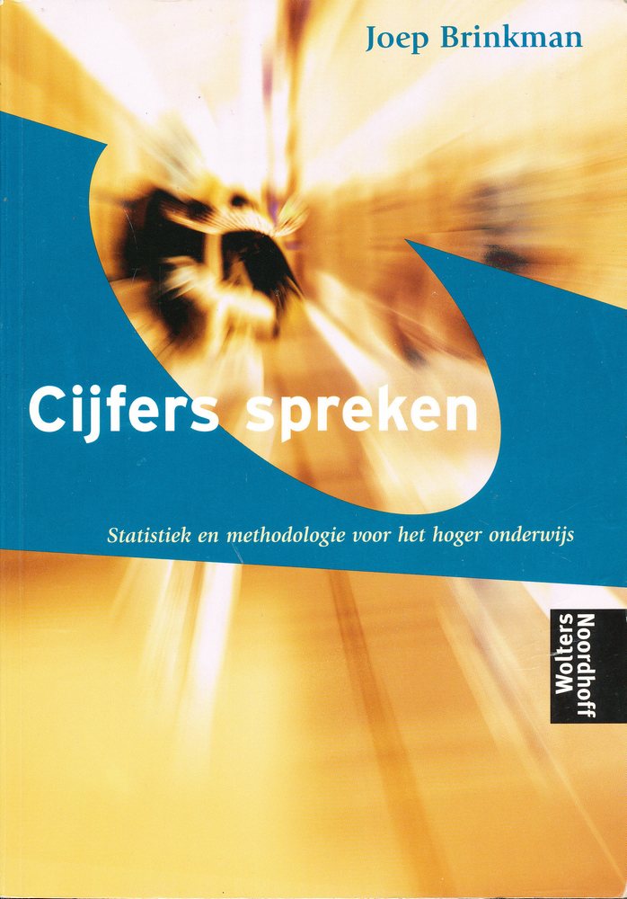 Cijfers spreken; Statistiek en methodologie voor het hoger onderwijs