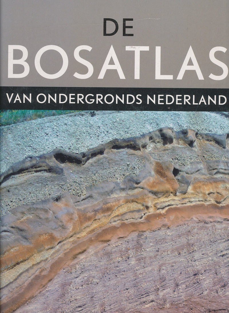 De Bosatlas "van Ondergronds Nederland"