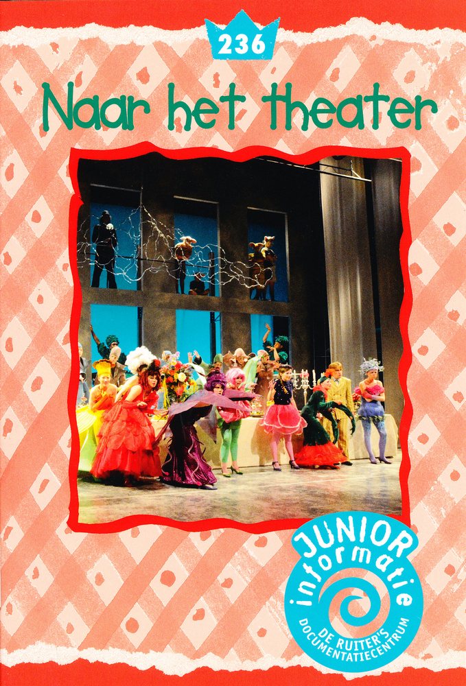 De Ruiter's Junior informatie 236 Naar het theater
