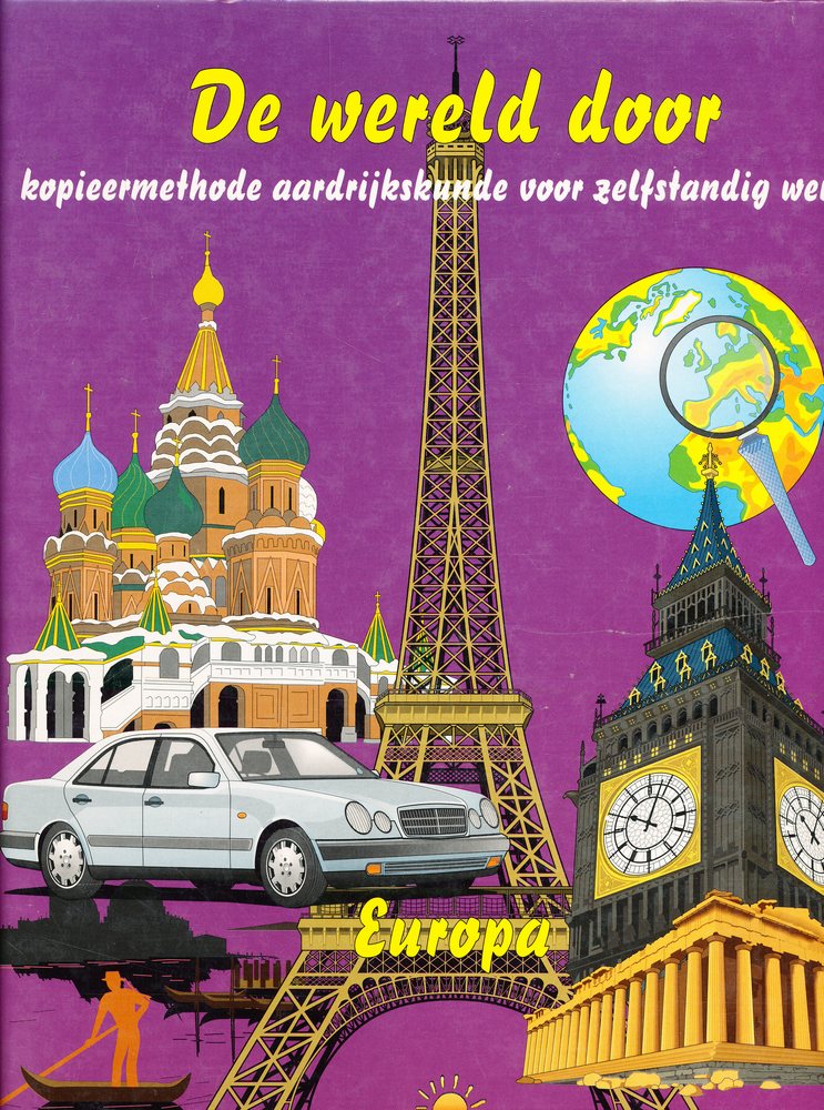 De Wereld Door Europa. Kopieermethode aardrijkskunde