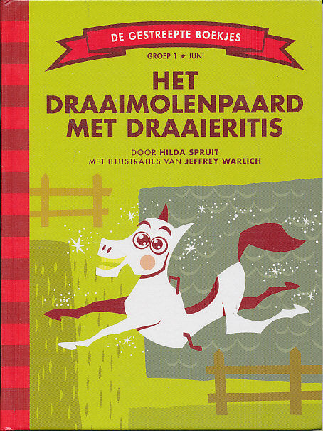 De gestreepte boekjes Het draaimolenpaard met draaieritis groep 1
