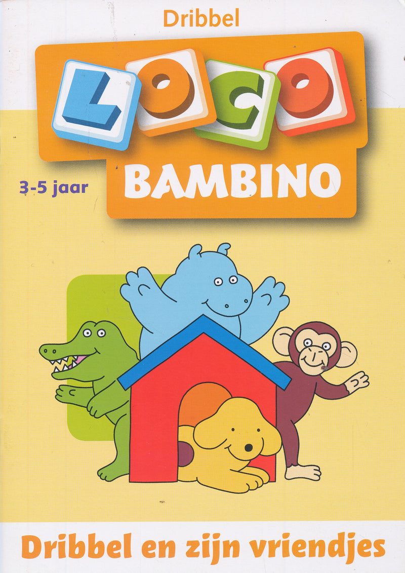 Bambino Loco Dribbel en zijn vriendjes (3-5 jaar)