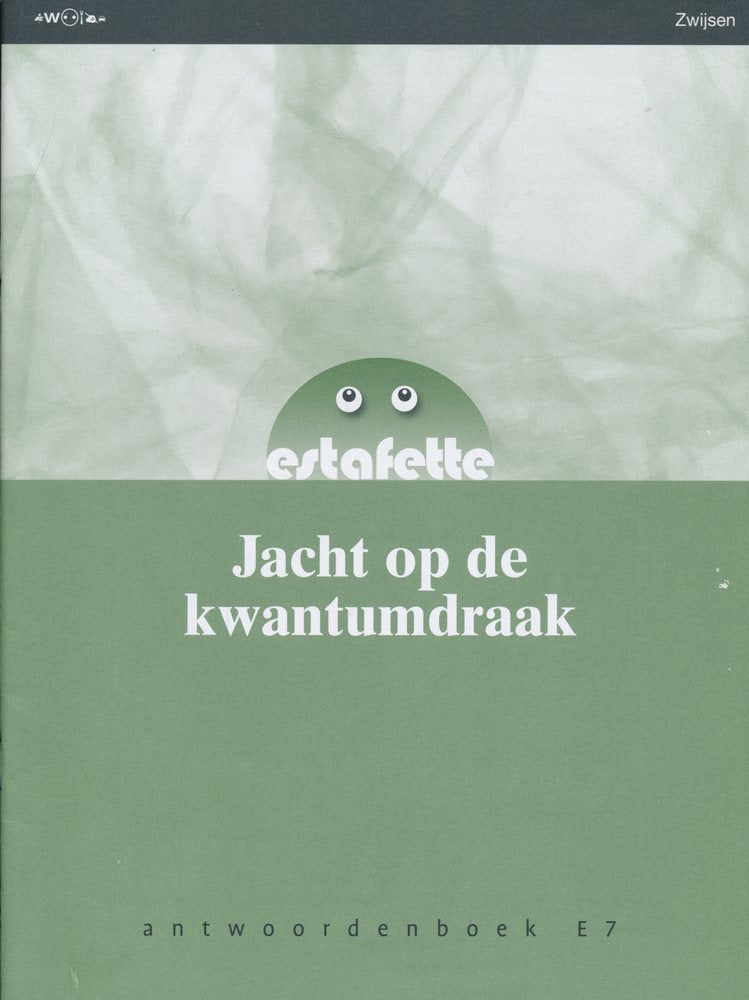 Estafette nieuw antwoordenboek E7 Jacht op de kwantumdraak
