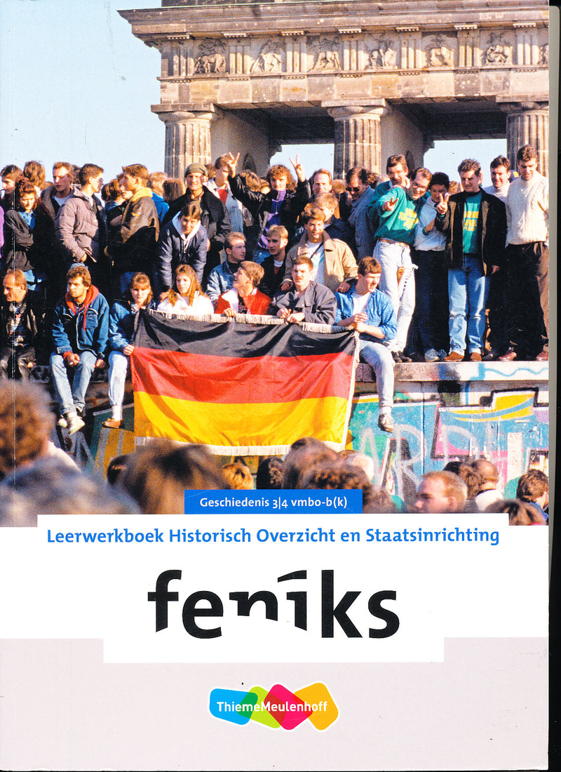 Feniks Geschiedenis Leerwerkboek VMBO-B(K) 3-4