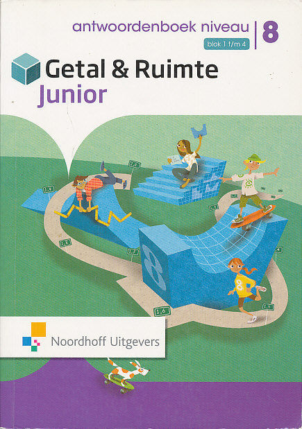 Getal en Ruimte Junior Antwoorden Leerwerkboek NIVEAU blok 1 t/m 4 groep 8