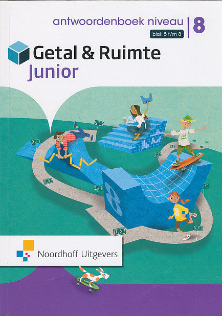 Getal en Ruimte Junior Antwoorden Leerwerkboek NIVEAU blok 5 t/m 8 groep 8