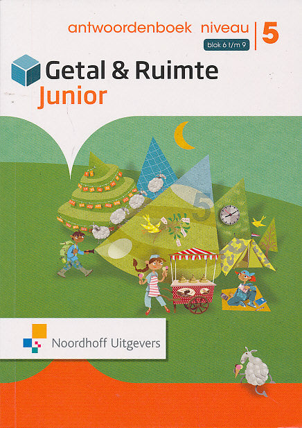 Getal en Ruimte Junior Antwoorden Leerwerkboek NIVEAU blok 6 t/m 9 groep 5