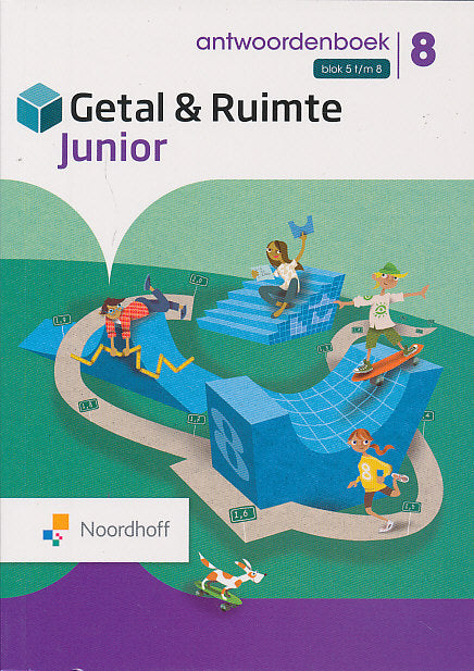Getal en Ruimte Junior Antwoorden Leerwerkboek blok 5 t/m 8 groep 8